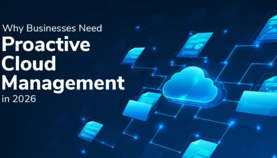 kloudr-Why Businesses Need Proactive Cloud Management in 2026